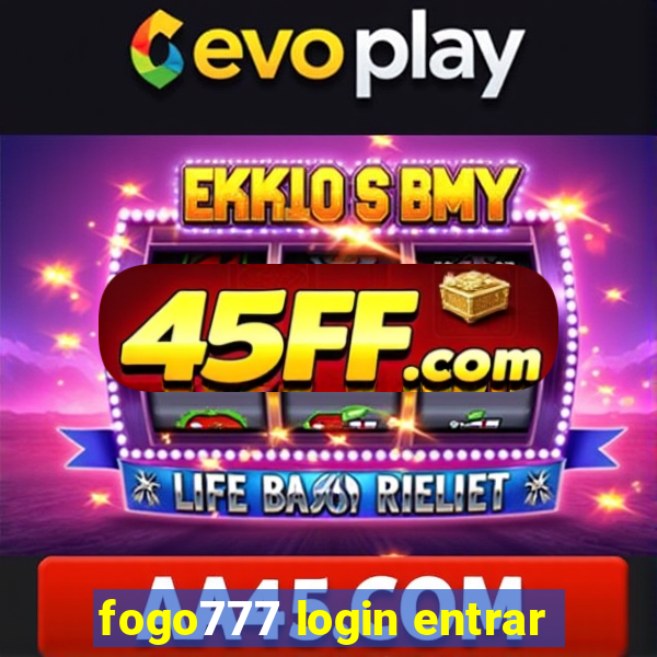 fogo777 login entrar